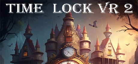 【VR游戏】TIME LOCK VR 2 官方中文【网盘下载链接】